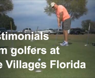 Villages testimonials from golfers like you!