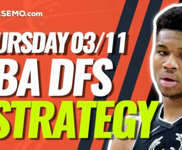 NBA DFS PICKS: DRAFTKINGS & FANDUEL DAILY FANTASY BASKETBALL STRATEGY | TODAY THURSDAY 3/11