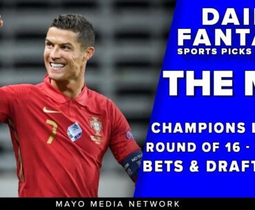 UCL DraftKings Soccer Picks 3/9  | 2021 UEFA Champions League Free Bets | Round of 16 Second Leg