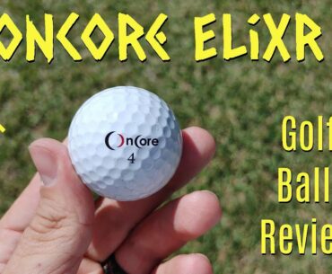 Oncore Elixr Golf Ball Review