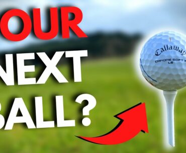 YOUR Golf Ball For 2021?! NEW CALLAWAY CHROME SOFT X LS!
