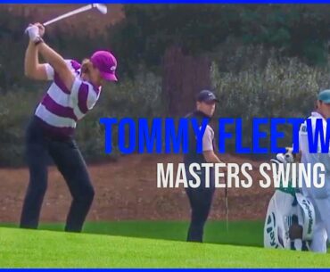 Watch Tommy Fleetwood Swing & Slow Motion From Masters 2020