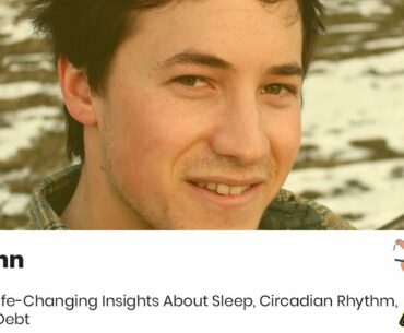 Episode 261: Jeff Kahn: Life-Changing Insights About Sleep, Circadian Rhythm, And Sleep Debt