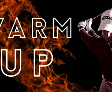 How To Warm Up For Your Round | My Pre-Round Warmup | Golf Swing Tips