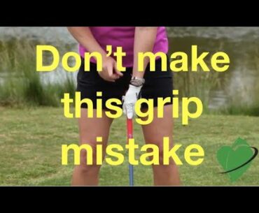 Avoid this Grip Mistake-How to Place Your Hands on the Club