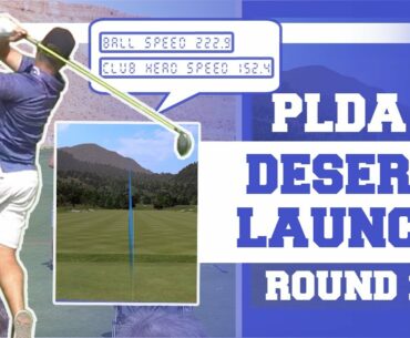 PLDA Desert Launch ROUND 1