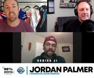 90% Mental | In and Out of the Pocket Podcast Series | Jordan Palmer, Former NFL QB