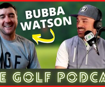 Two-Time Masters Champ Bubba Watson on The Golf Podcast