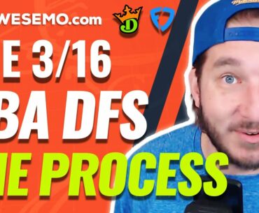 NBA DFS STRATEGY & RESEARCH FOR DRAFTKINGS & FANDUEL TODAY | THE PROCESS TUESDAY 3/16