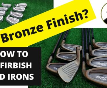 How To Bronze Golf Clubs - Refurbish Old Clubs