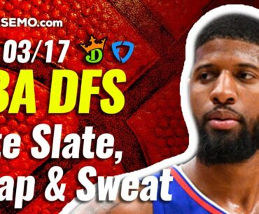 NBA DFS LATE SLATE PICKS: DRAFTKINGS & FANDUEL LINEUPS & LATE NEWS | TONIGHT WEDNESDAY 3/17