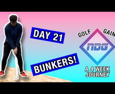 DAY 21 - BUNKERS | NickDoesGolf's GOLF GAINZ - A 4 Week Journey To Play Your Best Golf