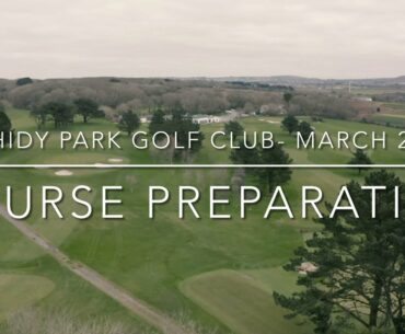 Tehidy Park Golf Club  March 2021 - Course Preparation