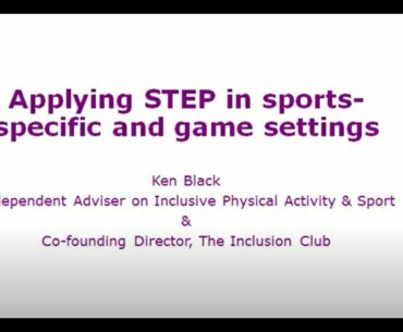 Online Video Lecture of Unit (3): Applying STEP in sports-specific and game settings
