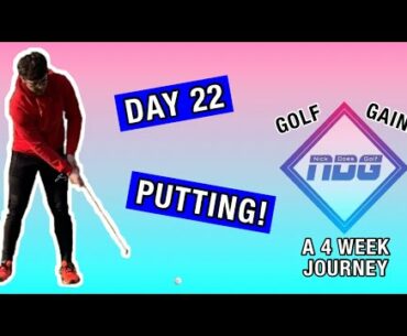 DAY 22 - PUTTING | NickDoesGolf's GOLF GAINZ - A 4 Week Journey To Play Your Best Golf