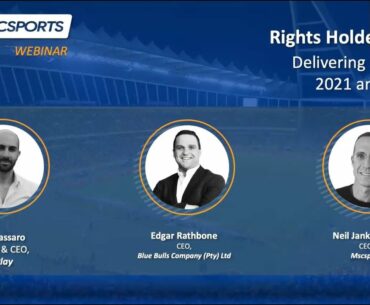 Mscsports Webinar -  Rights Holders in SA: Delivering Growth in 2021 and Beyond