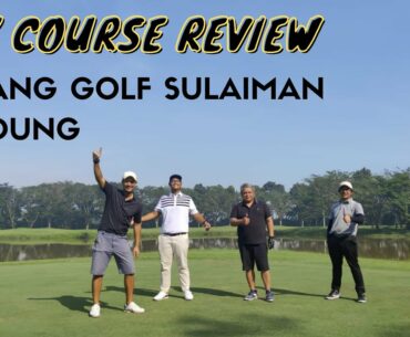 PADANG GOLF SULAIMAN BANDUNG : MGY COURSE REVIEW