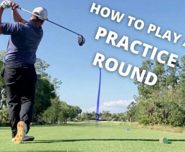 How To Play a Practice Round (Golf Tournament Prep)