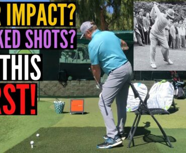 Poor Impact? Hitting Crooked?  FIX THIS FIRST!!!