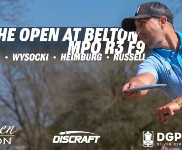 The Open at Belton | Final RD F9 | McBeth, Wysocki, Heimburg, Russell