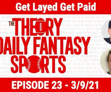 Theory of DFS Podcast #23: Get Layed Get Paid (w/ Kyle Dvorchak)