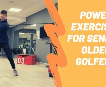 Golf Fitness: Power Exercises for Senior/Older Golfers