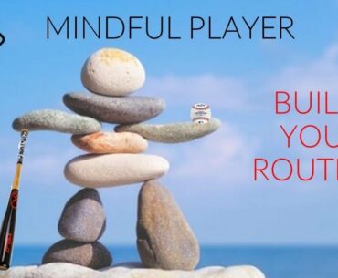 Build Your Routine | Mindful Player | Free Webinar