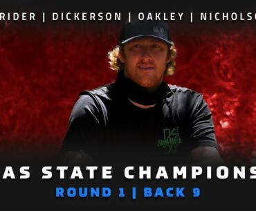 2021 Texas State Disc Golf Championship | RD1, B9 | Grider, Dickerson, Oakley, Nicholson | PDGA NT