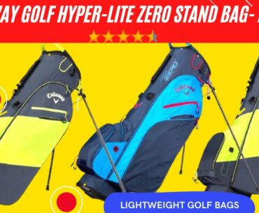 Callaway Golf Hyper-Lite Zero Stand Bag- Review | Callaway Golf 2021 Hyper-Lite Zero Stand Bag