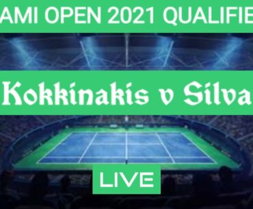 Kokkinakis v Ferreira Silva Miami Open 2021 Live(Qualifiers)