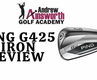 Ping G425 Iron review with Andrew Ainsworth