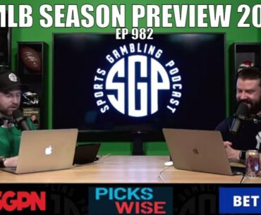 MLB Season Preview 2021 - Sports Gambling Podcast (Ep. 982)