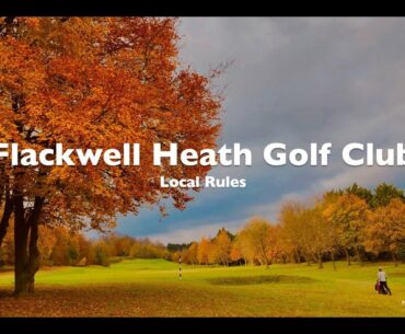 Flackwell Heath golf club local rules