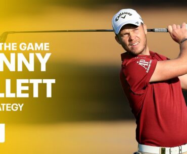 Danny Willett on Strategy | Golfing World