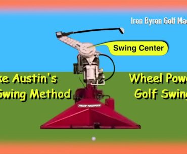 Mike Austin Golf Swing - Iron Byron Golf Machine