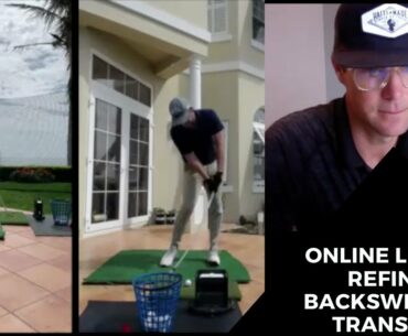 ONLINE LESSON -REFINING BACKSWING AND TRANSITION