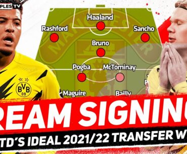 My IDEAL Man Utd 2021/22 Summer Transfer Window