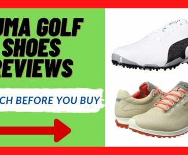 Puma Golf Shoes Reviews-Puma Golf Shoes To Buy In 2021