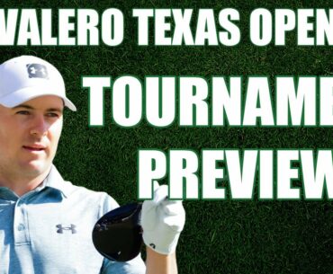 2021 Valero Texas Open | Tournament Preview, Field & Course Preview