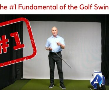 The #1 Fundamental of the Golf Swing