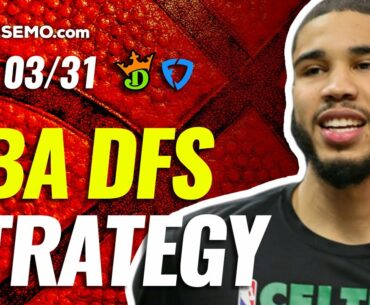 NBA DFS PICKS: DRAFTKINGS & FANDUEL DAILY FANTASY BASKETBALL STRATEGY | TODAY WEDNESDAY 3/31