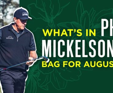 What's In Phil Mickelson's Bag for Augusta? || World of Wunder