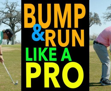 Mastering the Short Game - the Bump and Run