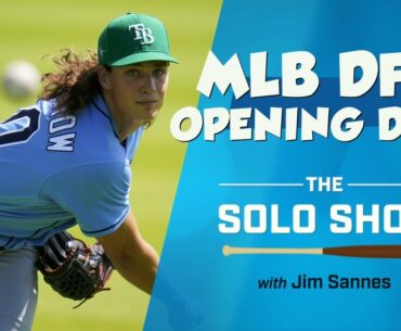 The Solo Shot MLB DFS Podcast for Opening Day, April 1, 2021