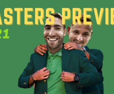 The Masters 2021 preview show