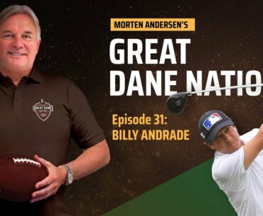 PGA TOUR veteran Billy Andrade joins Great Dane Nation | Episode 31 | April 7, 2021