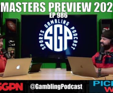 The Masters Preview, Masters Picks & Sam Darnold Trade - Sports Gambling Podcast (Ep. 986)