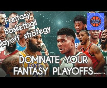 How to win your fantasy basketball playoffs - Head to head strategy to win your NBA fantasy league