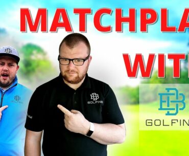 MATCHPLAY WITH DAN FROM DB GOLFING