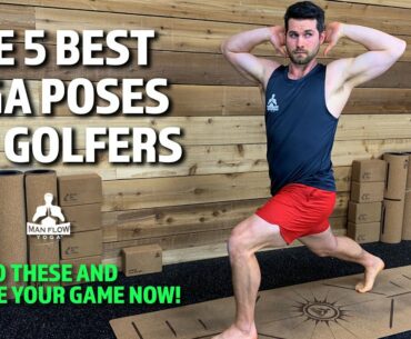 The 5 Best Yoga Poses for Golfers | Do these and Improve Your Game Now